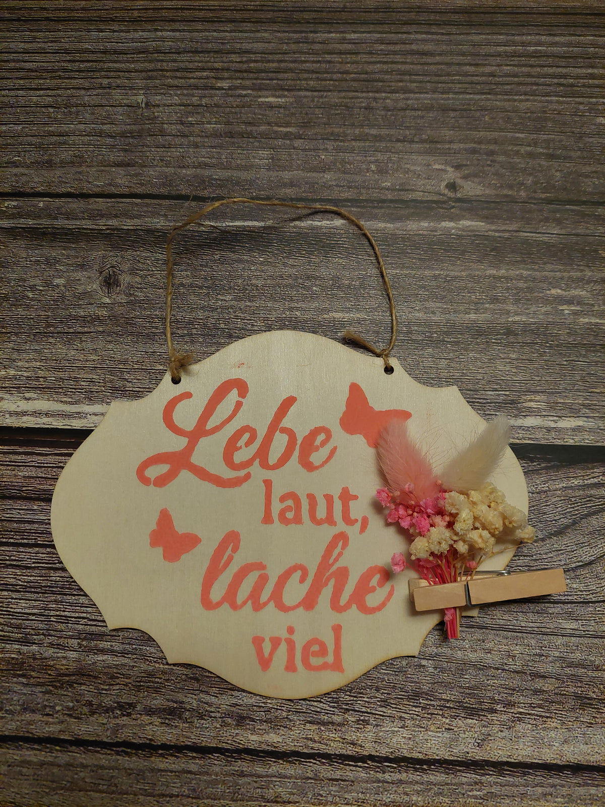 Holzschild mit Trockenblumen & Spruch